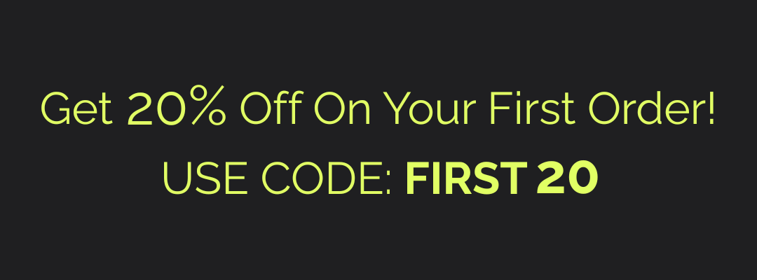 Banner with text: Get 20% Off On Your First Order! Use code: FIRST20